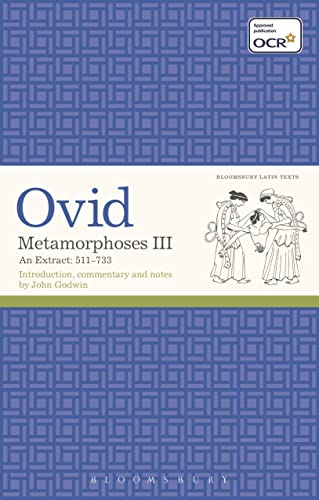 Metamorphoses III: An Extract 511-733 (Latin Texts)