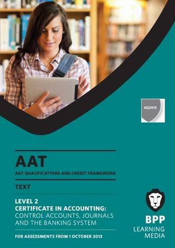 AAT Control Accounts, Journals and the Banking System: Study Text