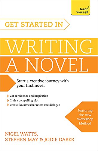 Get Started in Writing a Novel (Teach Yourself)