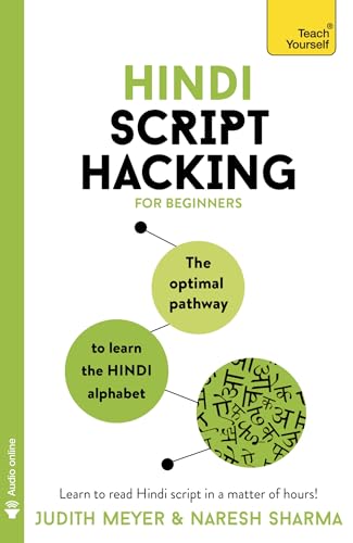 Hindi Script Hacking: Learn how to read and write in Hindi script in a matter of hours