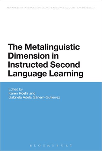The Metalinguistic Dimension in Instructed Second Language Learning (Advances in Instructed Second Language Acquisition Research)