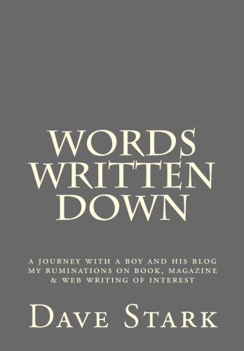 Words Written Down: A journey with a boy and his blog