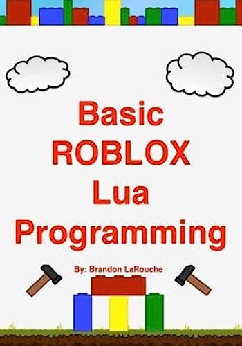 Basic ROBLOX Lua Programming: (Black and White Edition)