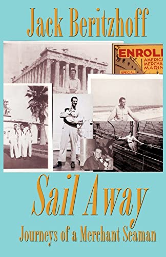Sail Away: Journeys of a Merchant Seaman