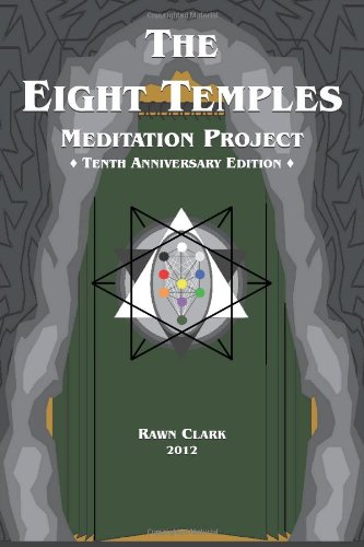 The Eight Temples Meditation Project: Tenth Anniversary Edition