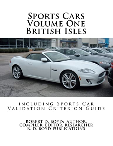 Sports Cars Volume One British Isles including Sports Car Validation Criterion Guide
