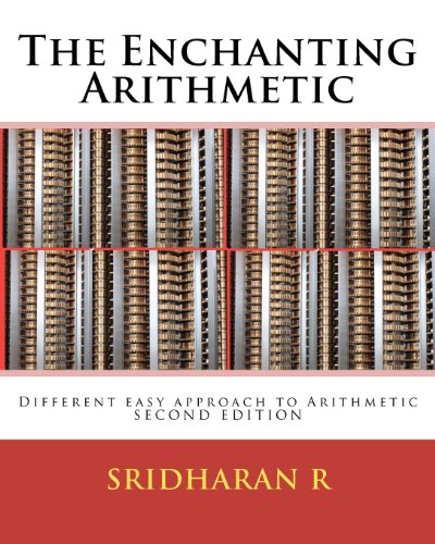 The Enchanting Arithmetic: Different Easy Approach to Arithmetic SECOND EDITION