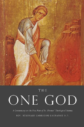 The One God: A Commentary on the First Part of Saint Thomas' Theological Summa