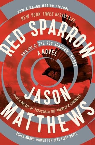 Red Sparrow: A Novel (1) (The Red Sparrow Trilogy)