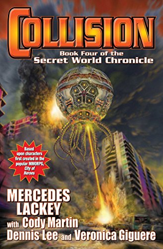 Collision: Book Four in the Secret World Chronicle: 4