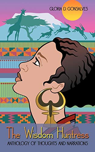 The Wisdom Huntress: Anthology of Thoughts and Narrations