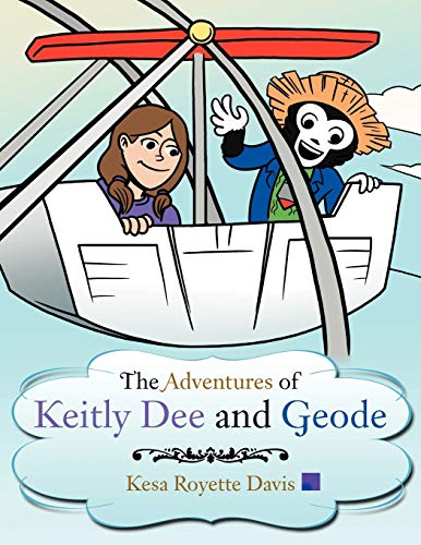 The Adventures of Keitly Dee and Geode