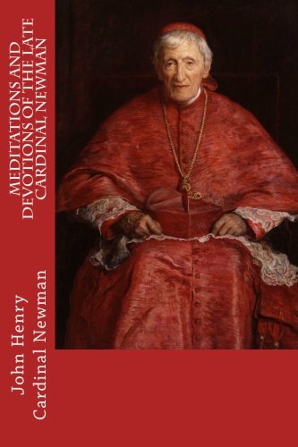 Meditations and Devotions of the Late Cardinal Newman