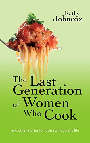 The Last Generation of Women Who Cook