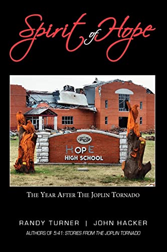 Spirit of Hope: The Year After the Joplin Tornado