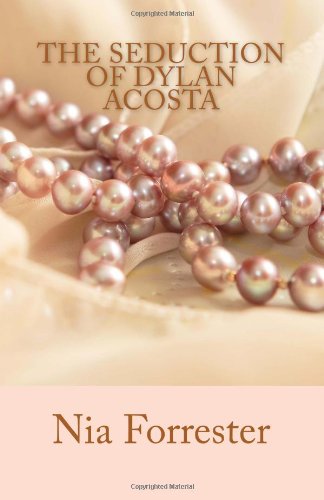 The Seduction of Dylan Acosta: A Novel