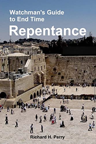 Watchman's Guide to End Time Repentance: Large Print Edition