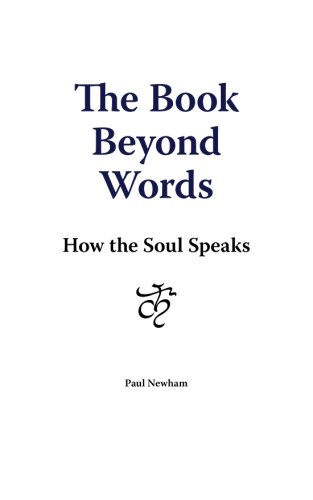 The Book Beyond Words: How The Soul Speaks