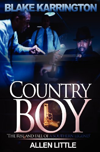 Country Boy: The Rise and Fall of a Southern legend (Country Boys)