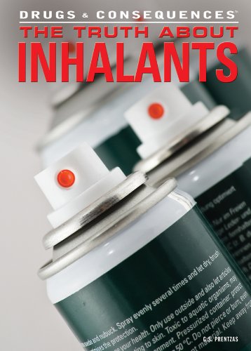 The Truth About Inhalants (Drugs & Consequences, 3)