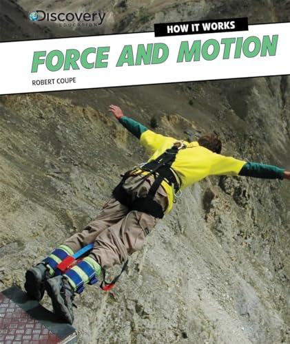 Force and Motion (Discovery Education: How It Works)