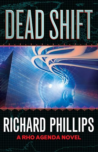 Dead Shift (The Rho Agenda Inception)