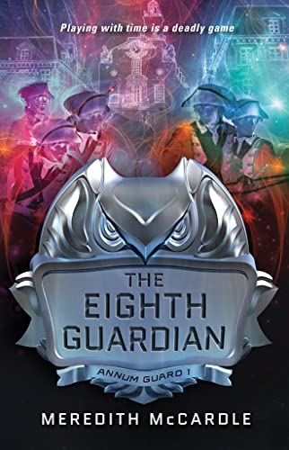 The Eighth Guardian: 1 (Annum Guard)
