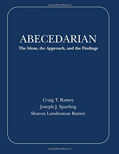Abecedarian: The Ideas, the Approach, and the Findings