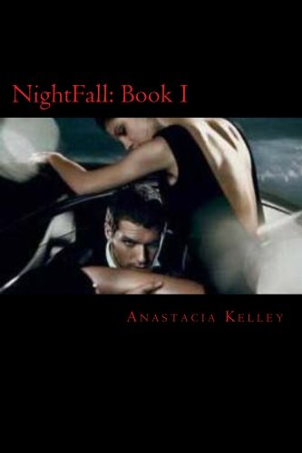 NightFall: Book I: Blood lust is the cure for the Immortal Soul: Volume 1