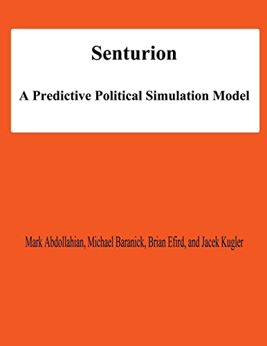 Senturion: A Predictive Polititcal Simulation Model