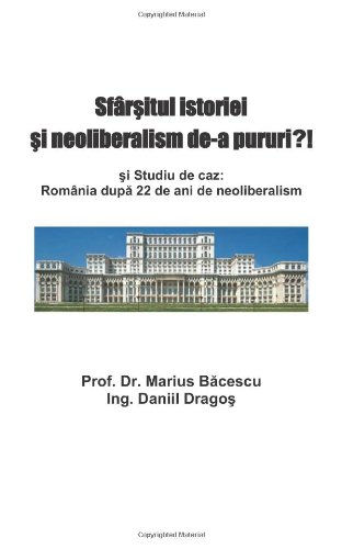 Sfarsitul istoriei si neoliberalism de-a pururi?!
