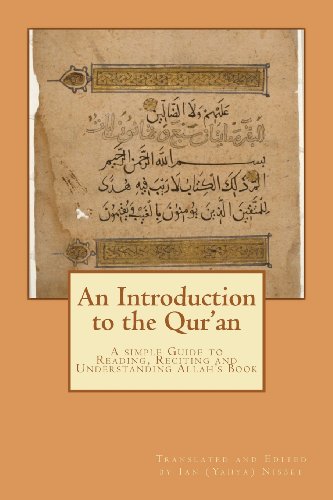 An Introduction to the Qur'an: A simple to Guide to Reading, Reciting and Understanding Allah’s Book