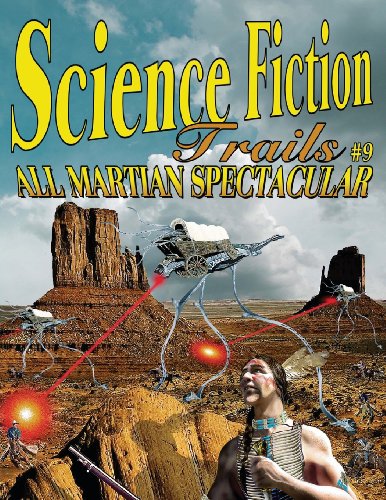 Science Fiction Trails 9: All Martian Spectacular