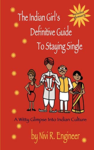 The Indian Girl's Definitive Guide to Staying Single