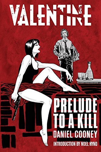 Valentine: Prelude To A Kill