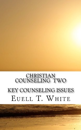 Key Counseling Issues (Christian Counseling)