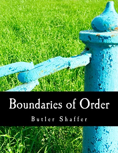Boundaries of Order (Large Print Edition): Private Property as a Social System