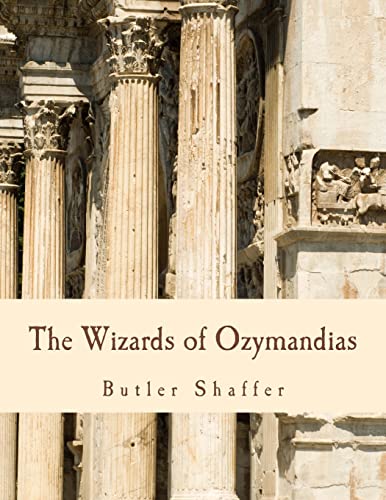 The Wizards of Ozymandias: Reflections on the Decline and Fall