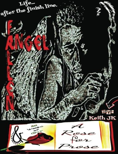 Fallen Angel & A Rose for Prose