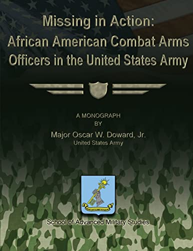 Missing in Action: African American Combat Arms Officers in the United States Army