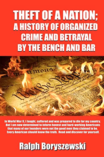 Theft of a Nation: A History of Organized Crime and Betrayal by the Bench and Bar