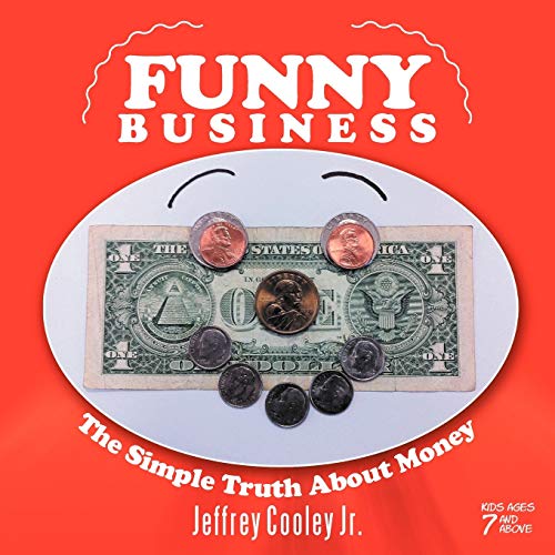 Funny Business: The Simple Truth About Money
