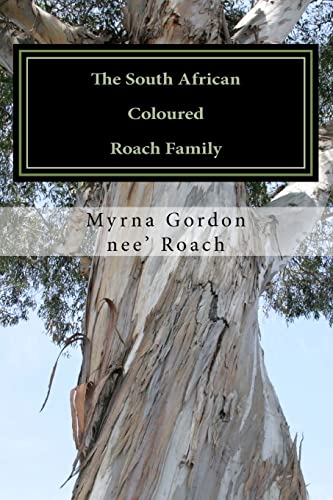 The South African Coloured Roach Family: 1813 to 1941
