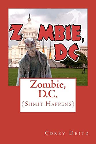 Zombie, D.C.: (Shmit Happens) (Father Franklin Shmit Series, Band 2)