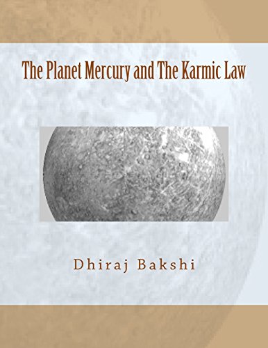 The Planet Mercury and the Karmic Law: The Karmic Effects, Astrological Parameters, Timing of Events, Provisions of Karmic Law