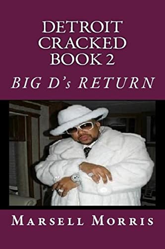 Detroit Cracked Book 2: Big D's Return