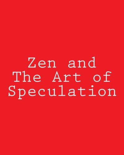 Zen and The Art of Speculation: How To Surf in Flow With The Stock Market