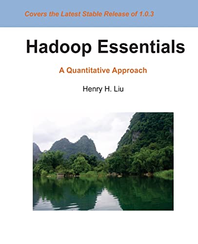 Hadoop Essentials: A Quantitative Approach