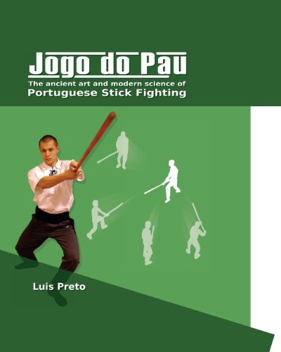Jogo do Pau: The ancient art & modern science of Portuguese stick fighting