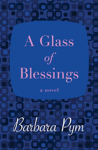 A Glass of Blessings: A Novel